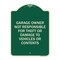 Signmission Garage Owner Not Responsible for Theft or Damage to Vehicles or Contents Alum, 24" H, G-1824-23936 A-DES-G-1824-23936 - alternate 1